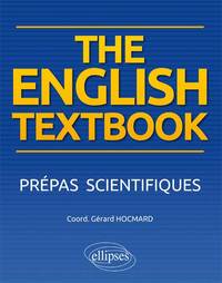 THE ENGLISH TEXTBOOK. ANGLAIS. PREPAS SCIENTIFIQUES