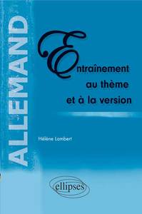 Allemand. Entraînement au thème et à la version