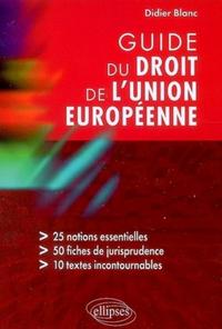 GUIDE DU DROIT DE L'UNION EUROPEENNE