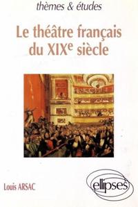 théâtre français du XIXe siècle (Le)