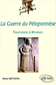 Thucydide d'Athènes, La Guerre du Péloponnèse