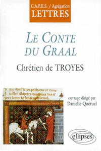 CHRETIEN DE TROYES, LE CONTE DU GRAAL