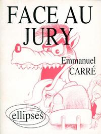 FACE AU JURY