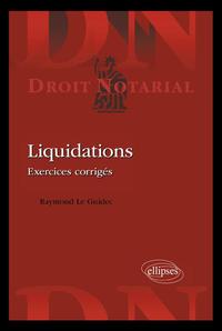 LIQUIDATIONS. EXERCICES CORRIGES