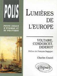 LUMIERES DE L'EUROPE - VOLTAIRE, CONDORCET, DIDEROT