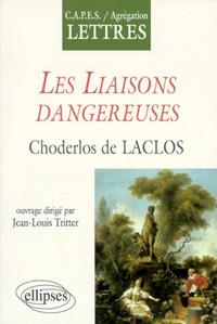 Laclos, Les Liaisons dangereuses