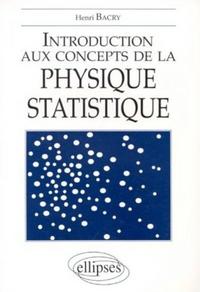 Introduction aux concepts de la physique statistique