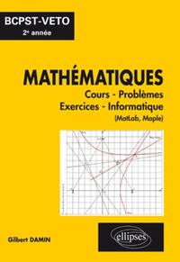 Mathématiques, cours - exercices - informatique, BCPST-VÉTO 2e année