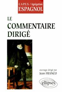 LE COMMENTAIRE DIRIGE - ESPAGNOL