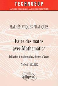 Faire des Mathématiques avec MATHEMATICA - Mathématiques pratiques - Niveau B