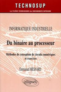 Du binaire au processeur - Informatique industrielle - Niveau B