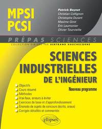 SCIENCES INDUSTRIELLES POUR L INGENIEUR MPSI - PCSI - NOUVEAU PROGRAMME