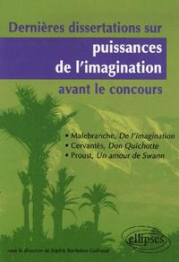 Dernières dissertations sur puissances de l'imagination avant le concours