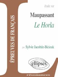 Maupassant, Le Horla