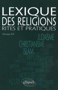Lexique des religions. Rites et pratiques