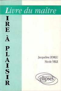 Lire à plaisir - Livre du maître