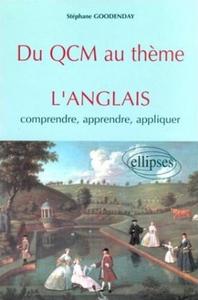 QCM AU THEME (DU) - ANGLAIS, COMPRENDRE, APPRENDRE, APPLIQUER