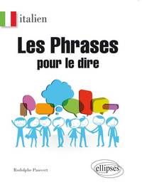 Italien. Les phrases pour le dire.