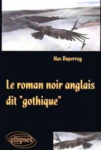 LE ROMAN NOIR ANGLAIS DIT 'GOTHIQUE'