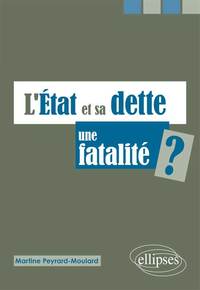 L’État et sa dette : une fatalité ?