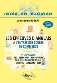 Les épreuves d’anglais à l’entrée des écoles de commerce - 1re et 2e langue - HEC - ESSEC-MBA - ESCP-EAP - EM-LYON - ECRICOME – IENA