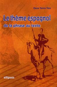 thème espagnol de la phrase au texte (Le)