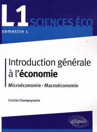 INTRODUCTION GENERALE A L'ECONOMIE. L1 S1 - MICROECONOMIE - MACROECONOMIE