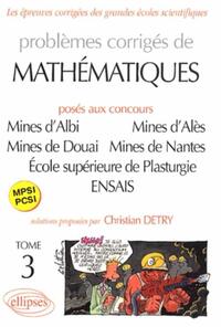 Mathématiques Mines d'Albi, Alès, Douai, Nantes, École supérieure de Plasturgie, ENSAIS - Tome 3 - MPSI-PCSI