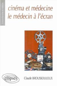 Cinéma et médecine - Le médecin à l'écran