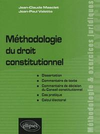 METHODOLOGIE DU DROIT CONSTITUTIONNEL. DISSERTATION, COMMENTAIRE DE TEXTE, COMMENTAIRE DE DECISION D