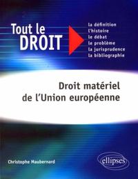 DROIT MATERIEL DE L'UNION EUROPEENNE