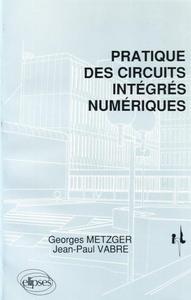 PRATIQUE DES CIRCUITS INTEGRES NUMERIQUES