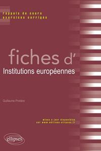 Fiches d'Institutions européennes. Rappels de cours et exercices corrigés