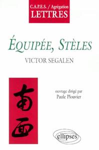 SEGALEN, STELES, EQUIPEES