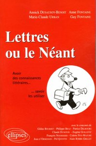 LETTRES OU LE NEANT - AVOIR DES CONNAISSANCES LITTERAIRES SAVOIR LES UTILISER