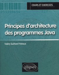 Principes d’architecture des programmes Java (cours & exercices)