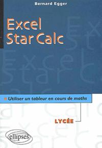 EXCEL/STAR CALC - UTILISER UN TABLEUR EN COURS DE MATHEMATIQUES AU LYCEE