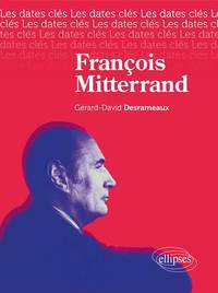 Les dates-clés de François Mitterrand