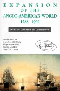 EXPANSION OF THE ANGLO-AMERICAN WORLD (1688-1900)