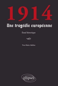 1914. Une tragédie européenne