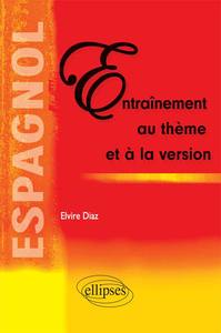 Espagnol - Entraînement au thème et la version