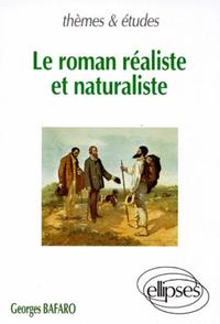 roman réaliste et naturaliste (Le)