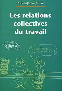 Les relations collectives du travail