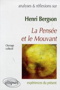 Bergson, La pensée et le mouvant