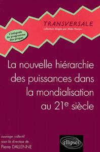 La nouvelle hiérarchie des puissances dans la mondialisation au XXIe siècle