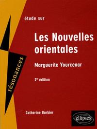 Yourcenar, Les nouvelles orientales. 2e édition