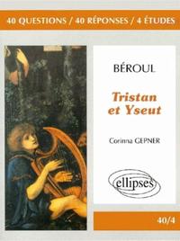 Béroul, Tristan et Yseut