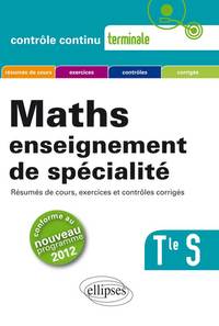 Mathématiques enseignement de spécialité - Terminale S conforme au nouveau programme 2012