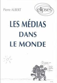 MEDIAS DANS LE MONDE (LES)