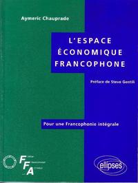 L'ESPACE ECONOMIQUE FRANCOPHONE